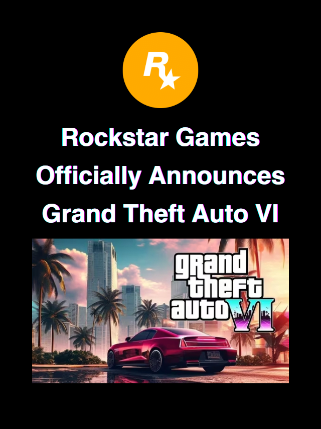 Rockstar Games Officially Announces Grand Theft Auto VI